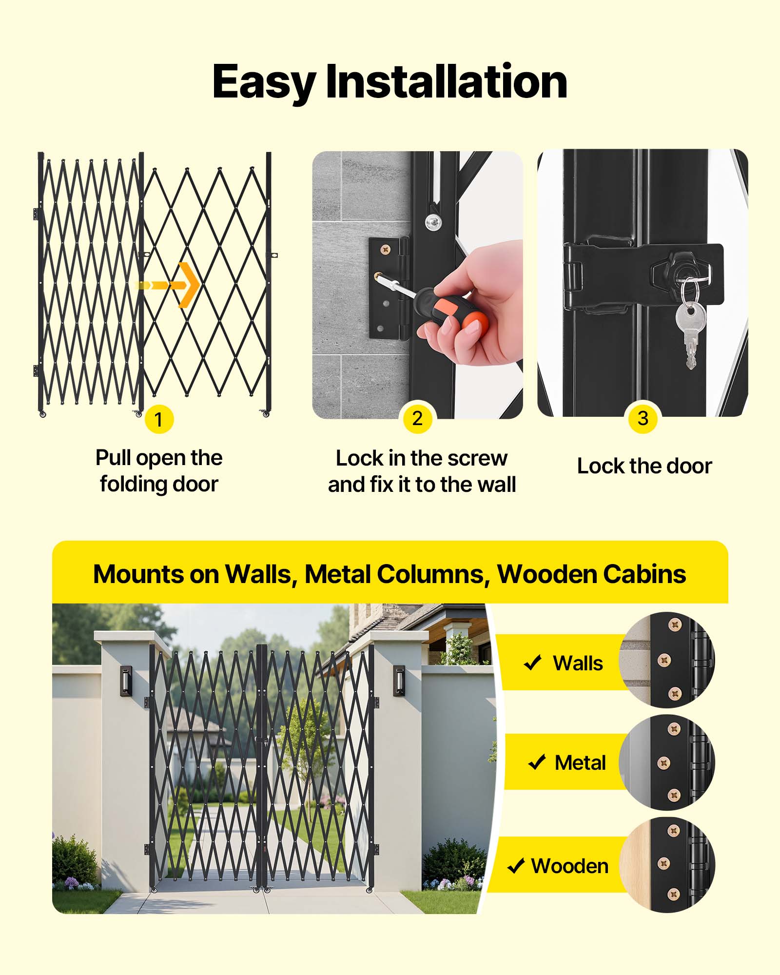 Easy Installation

1. Pull open the folding door
2. Lock in the screw and fix it to the wall
3. Lock the door

Mounts on Walls, Metal Columns, Wooden Cabins

- Walls
- Metal
- Wooden
