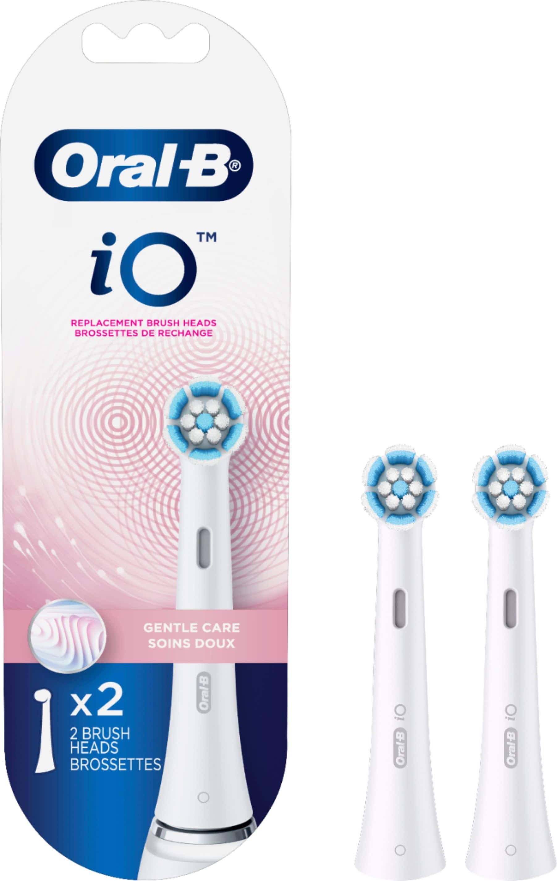 Oral-B iO™
REPLACEMENT BRUSH HEADS
BROSSETTES DE RECHANGE
GENTLE CARE
SOINS DOUX
x2
2 BRUSH HEADS
BROSSETTES
