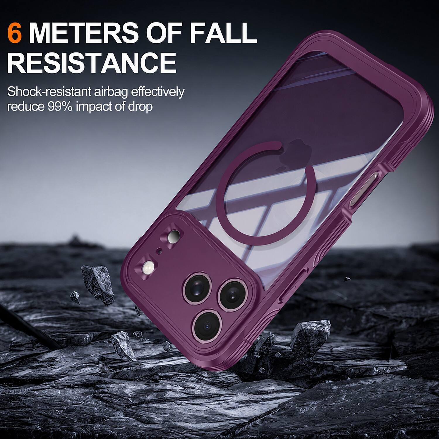 6 METERS OF FALL RESISTANCE  
Shock-resistant airbag effectively reduce 99% impact of drop