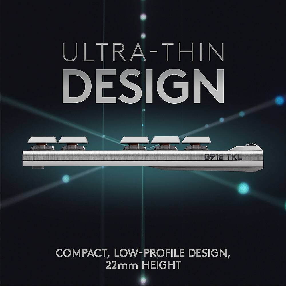 Ultra-Thin Design G915 TKL Compact, Low-Profile Design, 22mm Height