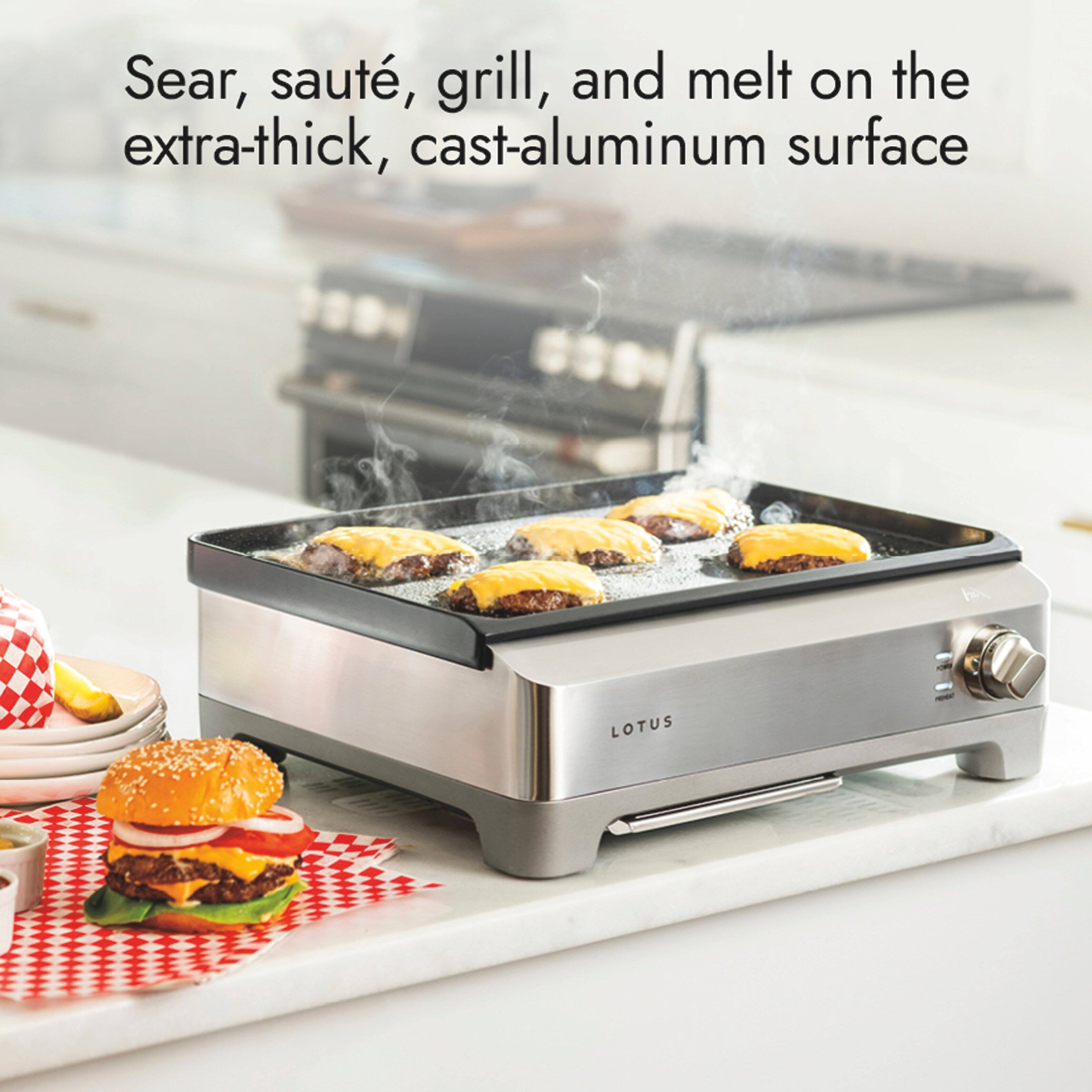 Sear, sauté, grill, and melt on the extra-thick, cast-aluminum surface

LOTUS