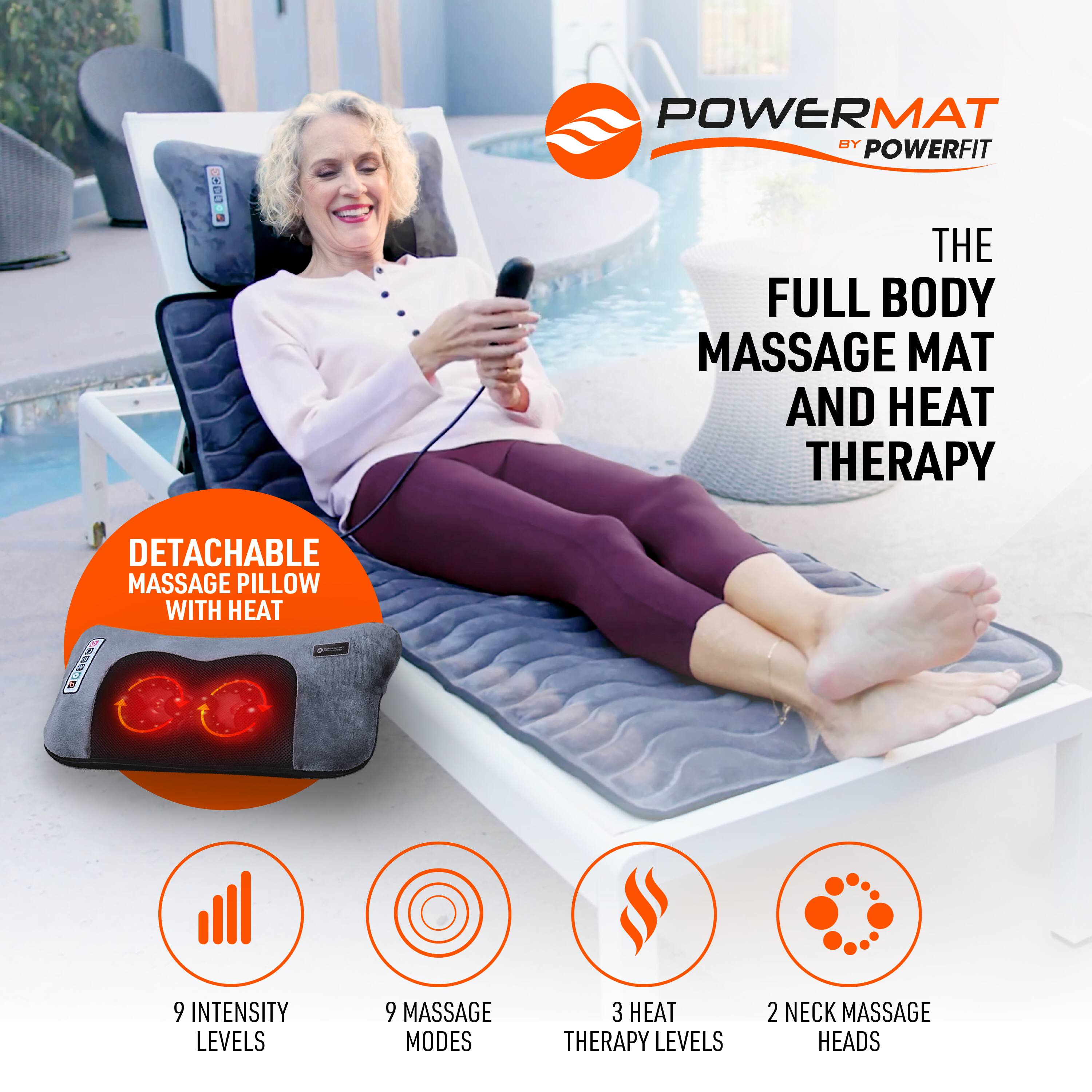 1 x d POWERMAT BY POWERFIT THE FULL BODY MASSAGE MAT AND HEAT THERAPY DETACHABLE MASSAGE PILLOW WITH HEAT! 9 INTENSITY LEVELS 9 MASSAGE MODES 3 HEAT THERAPY LEVELS 2 NECK MASSAGE HEADS