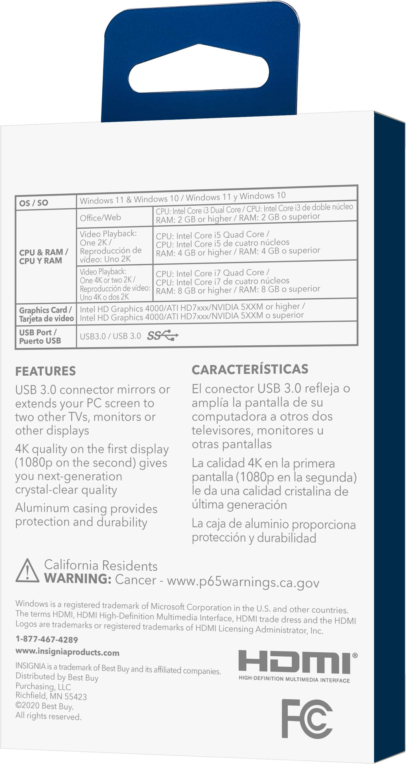 The text on the image is in Spanish, so I will provide a translation:
Windows Windows Windows Windows Core CR Core de-doble mucleo Office/Web RAM: higher RAM:2 superior Video Playback: CPU: Entel Core Quad Core One CPL Core cuatro nicleos CPU RAM Reproduccin RAM higher RAM: superior RAM video: Video Playback Intel Core Quad Core CPU: Core cuatro ncleos Reproduccidn video M higher RAM superior Card intel Graphics 4000/AT1 HD7www/NVIDIA SICM higher/ Graphies video Graphics 4000/A11 To/NVIDIA SXXM superior Tarjeta Pert Puerto USB US83.0/ US SS FEATURES CARACTERSTICAS USB 3.0 connector mirrors conector USB 3.0 refleja extends your PC screen amplia pantalla de two other TVs, monitors computadora otros dos other displays televisores, monitores 4K the first otras pantallas quality on display (1080p the second) gives La calidad 4K en primera you next-generation pantalla (1080p en la segunda) crystal-clear quality da una calidad cristalina de Aluminum provides ltima generacin casing protection and durability La caja de a.