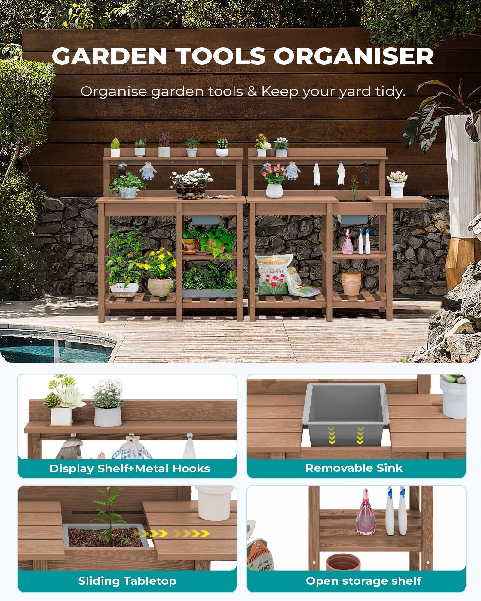 GARDEN TOOLS ORGANISER  
Organise garden tools & Keep your yard tidy.  

L Frden a COMPEA  
Display Shelf+Metal Hooks  
Removable Sink  
Sliding Tabletop  
Open storage shelf
