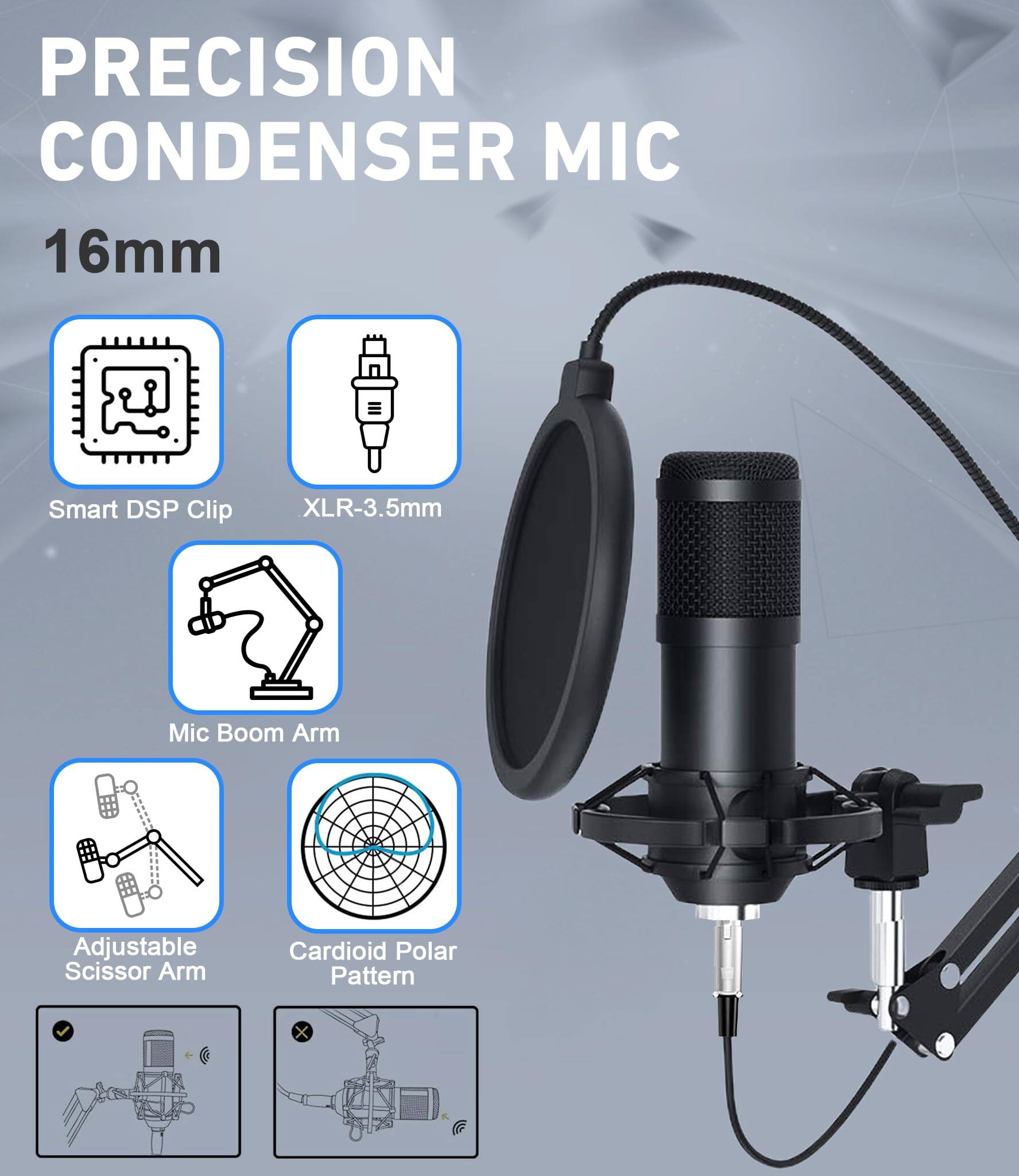 PRECISION CONDENSER MIC

16mm

- Smart DSP Clip
- XLR-3.5mm
- Mic Boom Arm
- Adjustable Scissor Arm
- Cardioid Polar Pattern