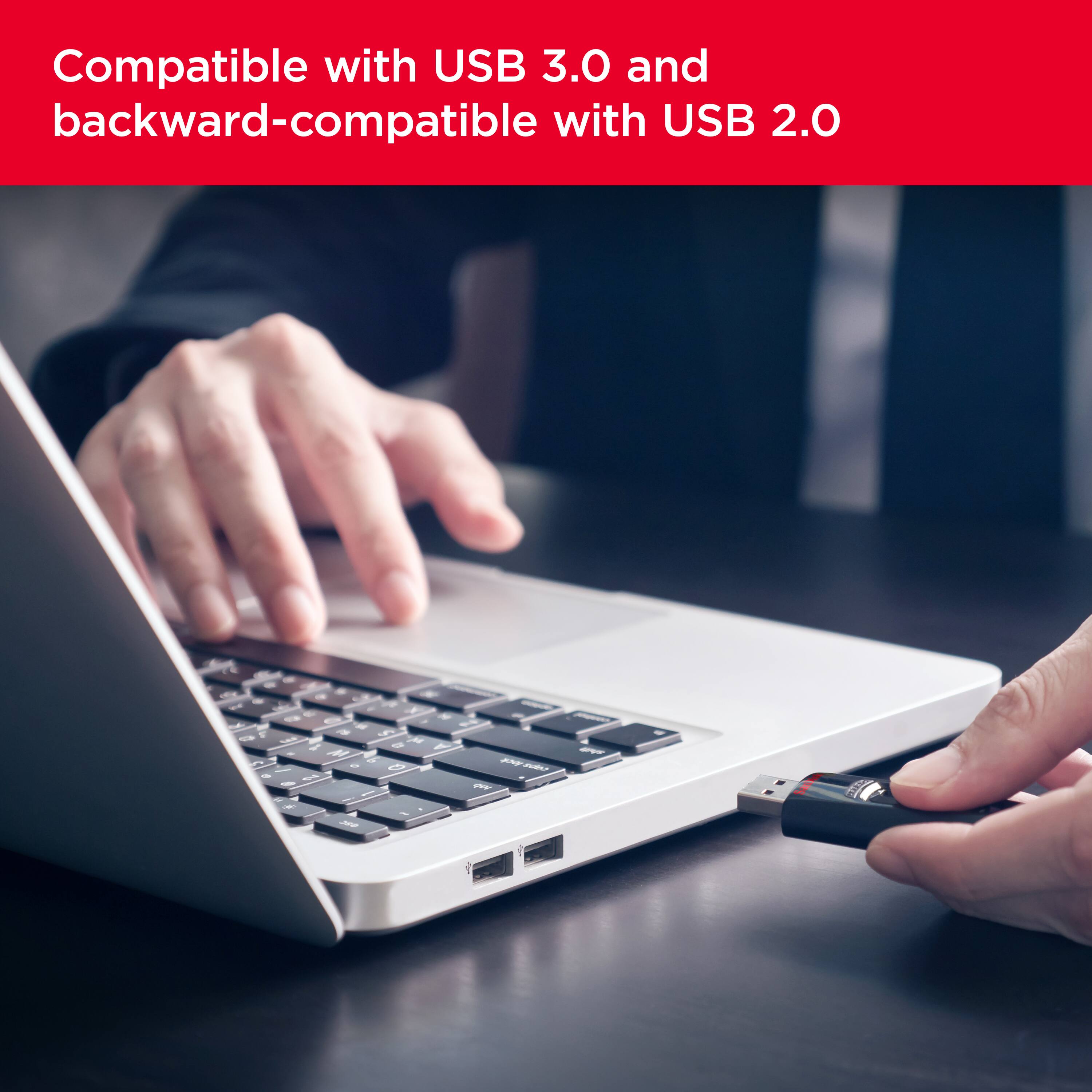 Compatible with USB 3.0 and backward-compatible with USB 2.0.