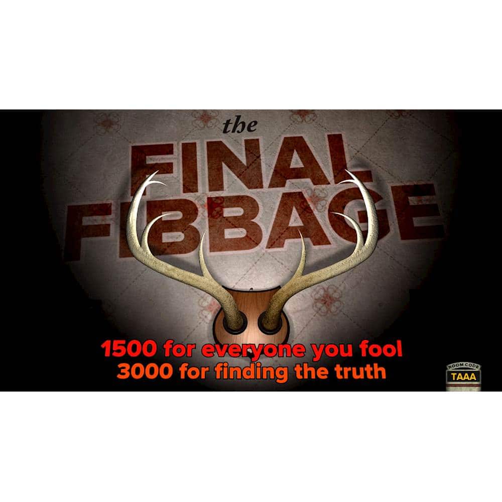 The Final Facebagge: 1500 for everyone you fool, 3000 for finding the truth.