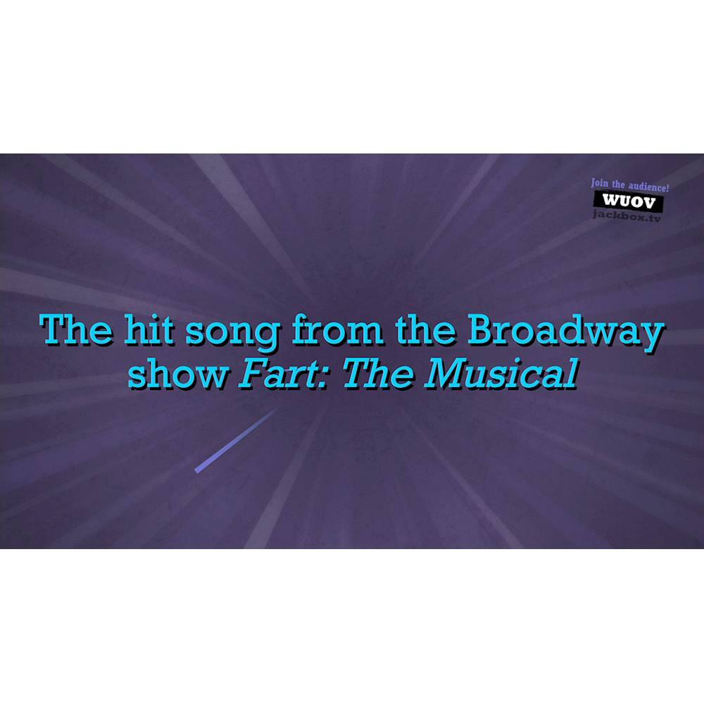 The hit song from the Broadway show Fart: The Musical.