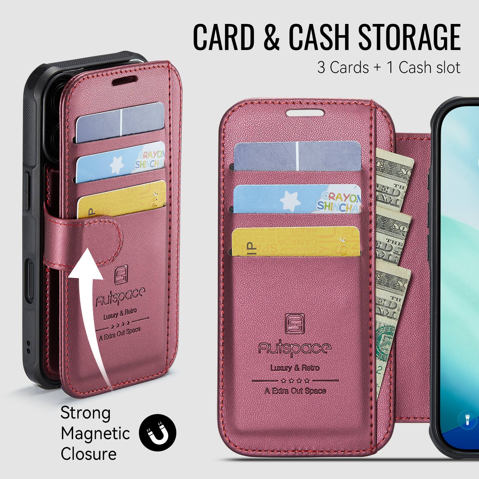 CARD & CASH STORAGE  
3 Cards + 1 Cash slot  

CRAYON SHINCHA  

Auispace Luxury & Retro  
A Extra Out Space  

Strong Magnetic Closure