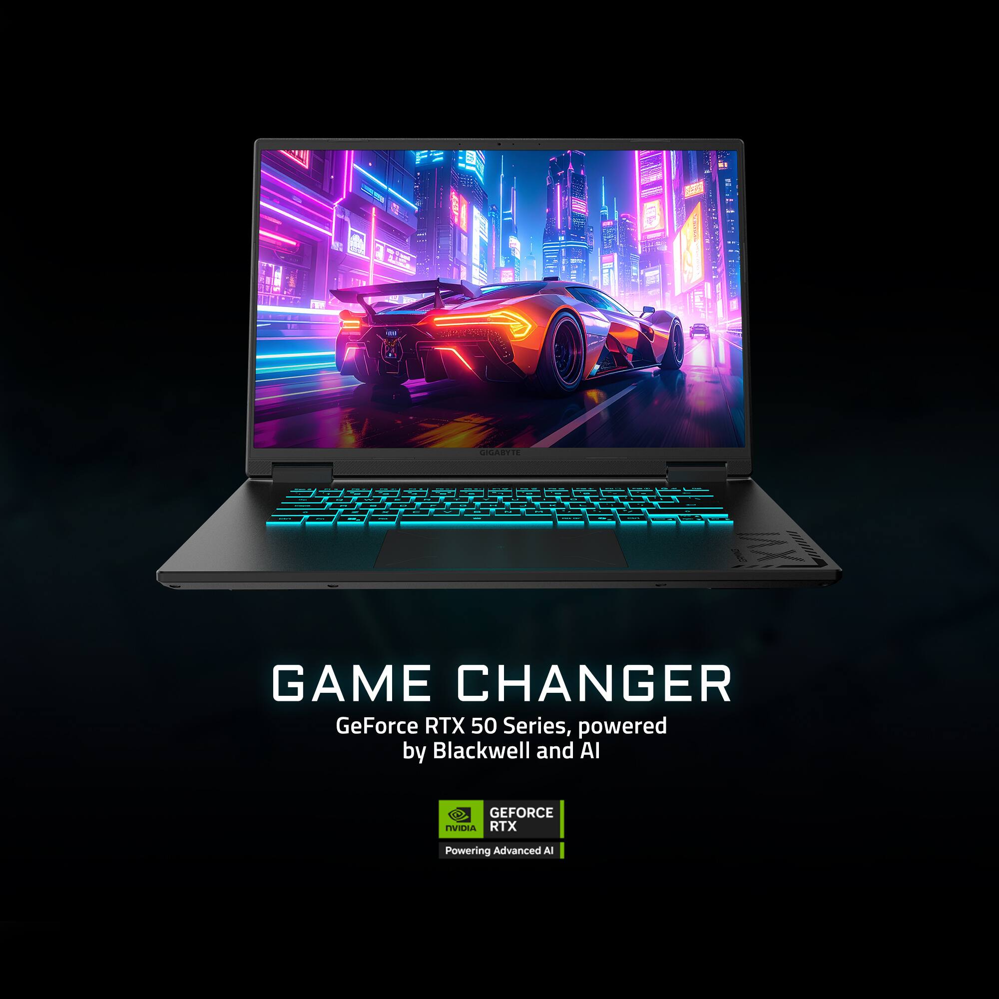GAME CHANGER  
GeForce RTX 50 Series, powered by Blackwell and AI  
GEFORCE RTX  
Powering Advanced AI