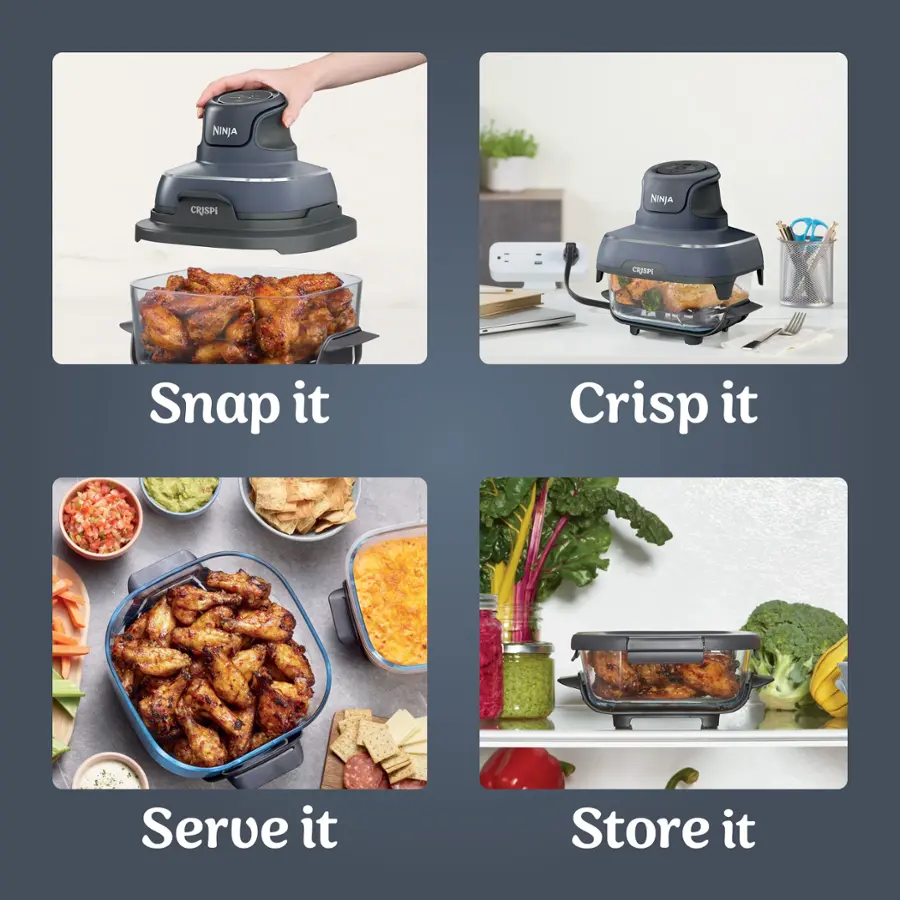 Snap it, Crisp it, Serve it, Store it.