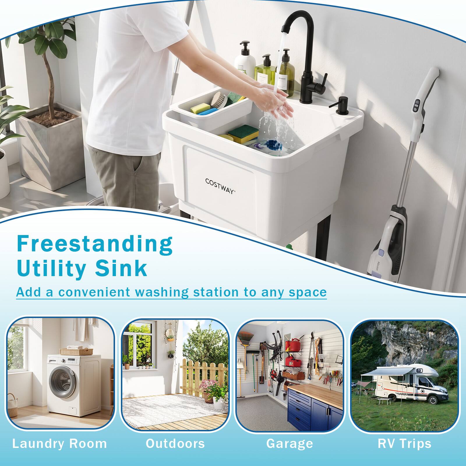 COSTWAY Freestanding Utility Sink  
Add a convenient washing station to any space  
Laundry Room  
Outdoors  
Garage  
RV Trips