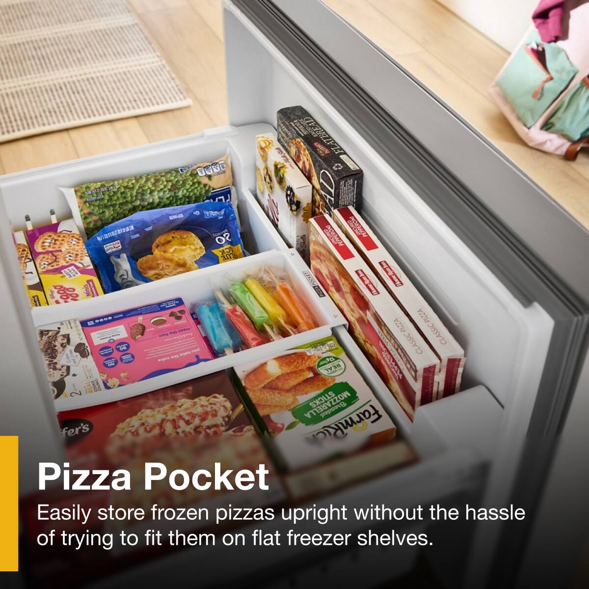 Pizza Pocket  
Easily store frozen pizzas upright without the hassle of trying to fit them on flat freezer shelves.