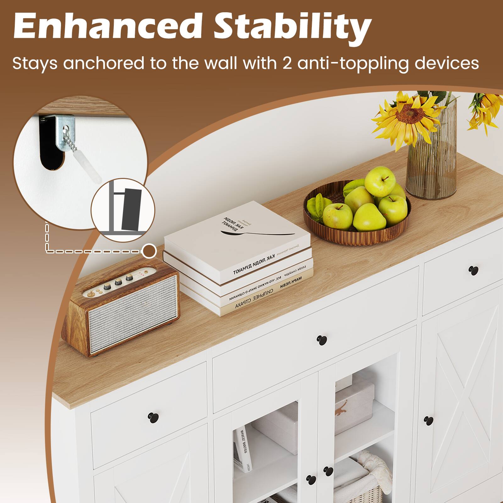 Enhanced Stability  
Stays anchored to the wall with 2 anti-toppling devices