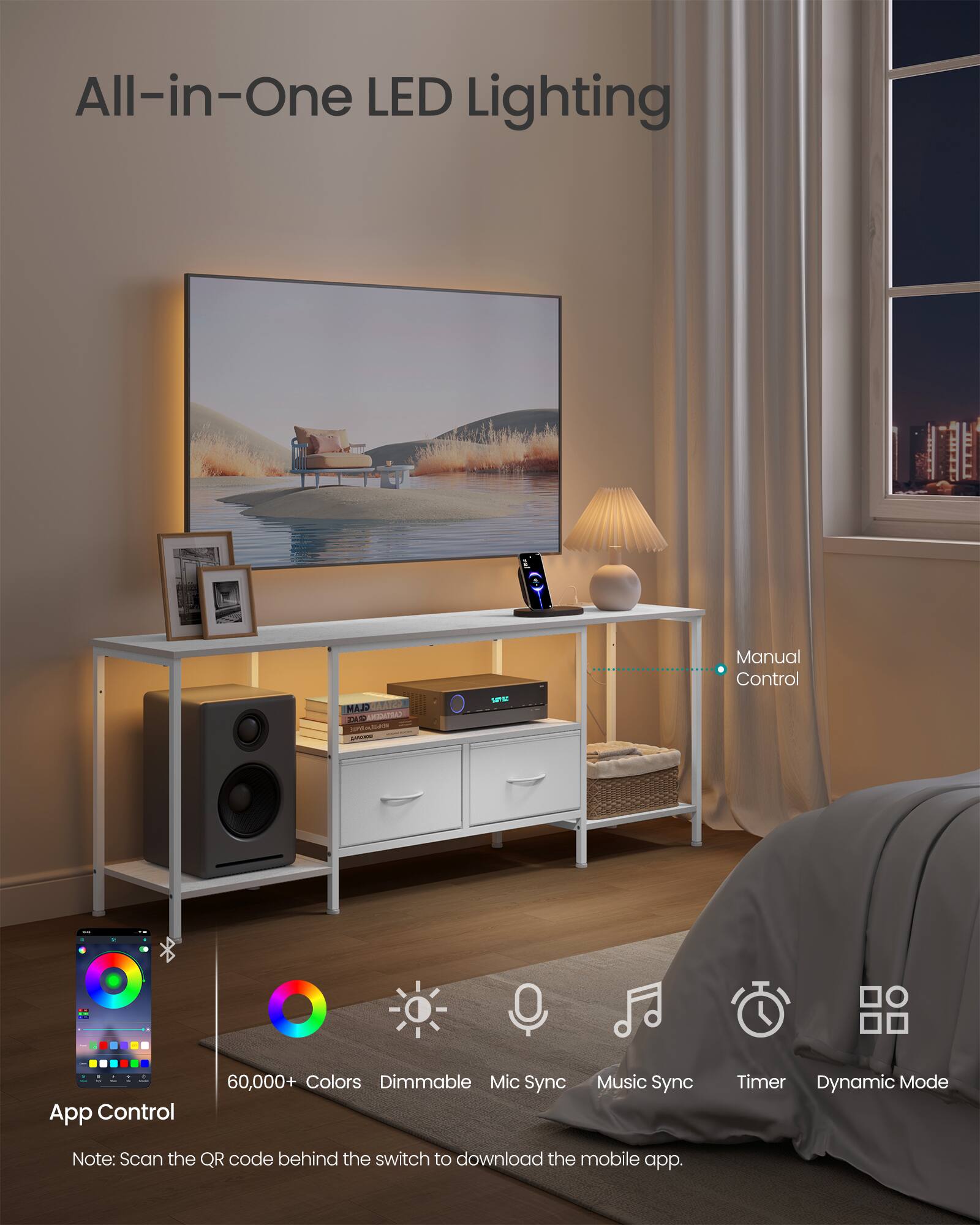 All-in-One LED Lighting

- Manual Control
- App Control
- 60,000+ Colors
- Dimmable
- Mic Sync
- Music Sync
- Timer
- Dynamic Mode

Note: Scan the QR code behind the switch to download the mobile app.
