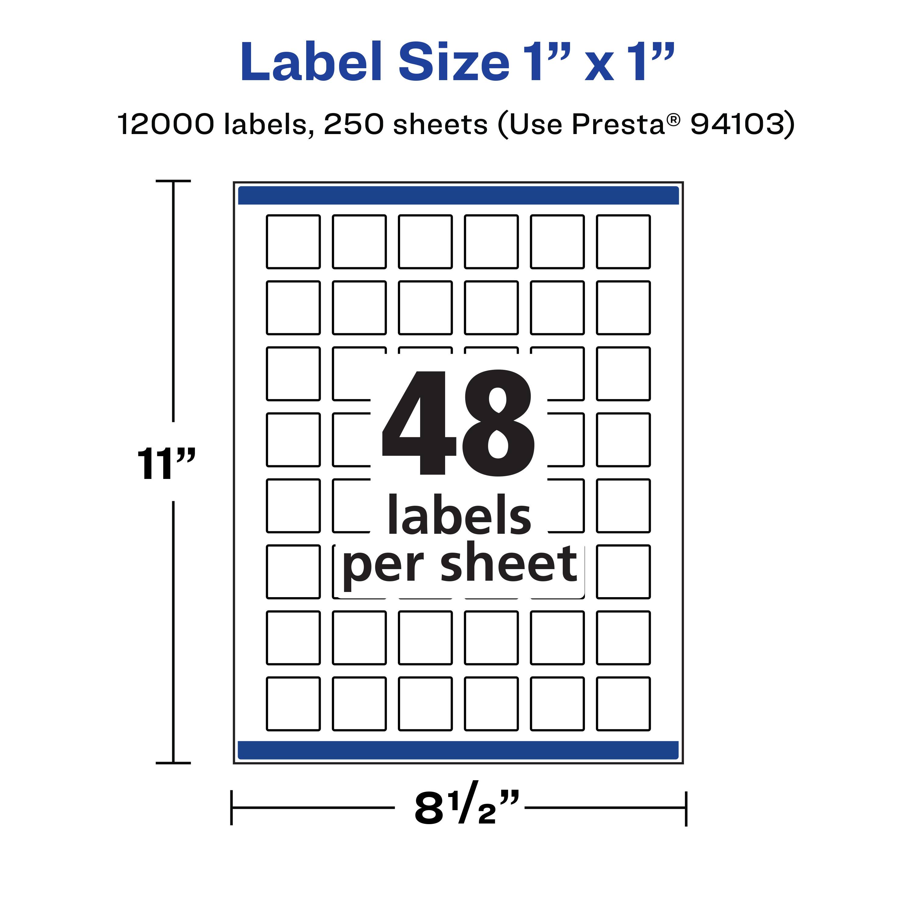 Label Size 1" x 1"  
12000 labels, 250 sheets (Use Presta® 94103)  
11"  
48 labels per sheet  
8 1/2"