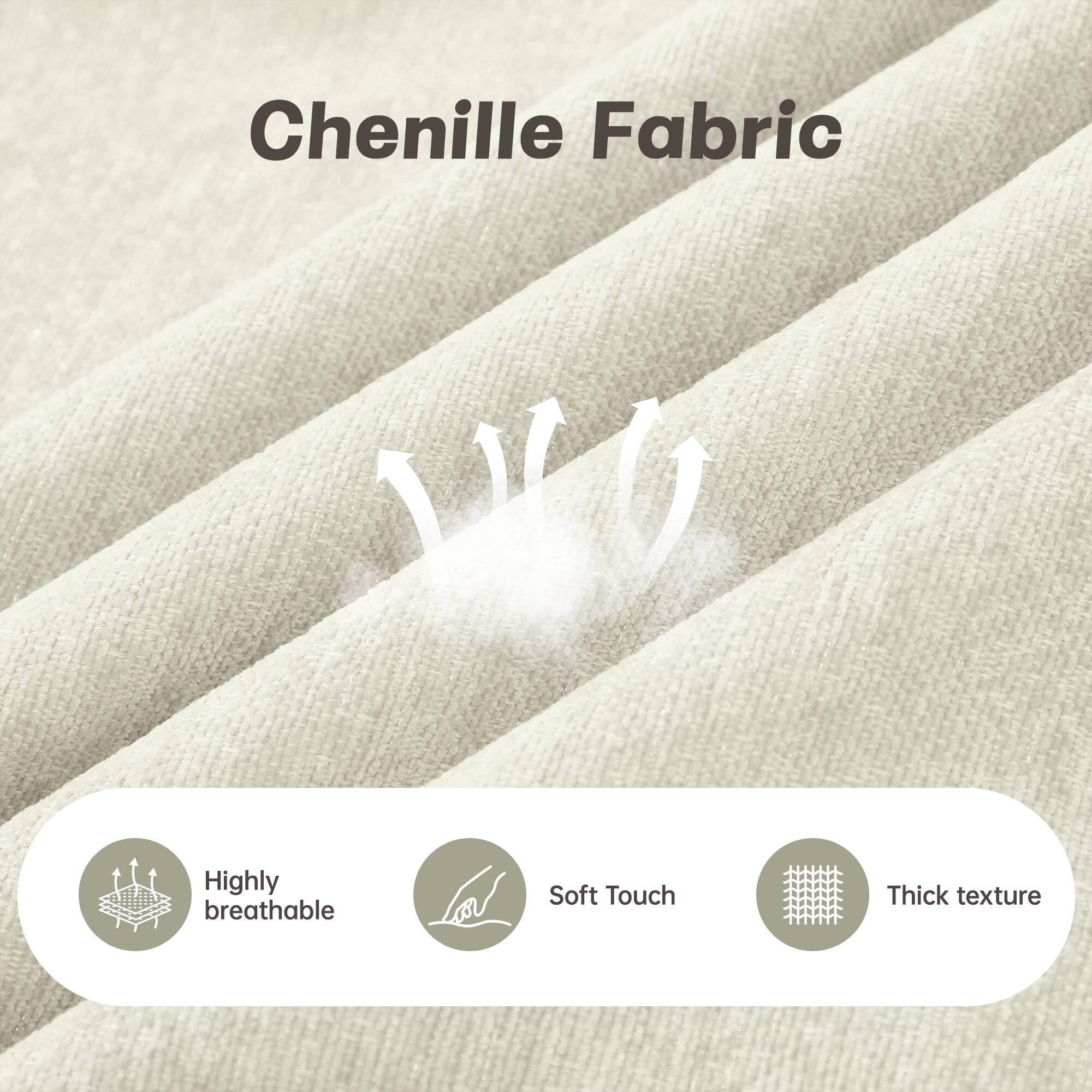 Chenille Fabric

- Highly breathable
- Soft Touch
- Thick texture