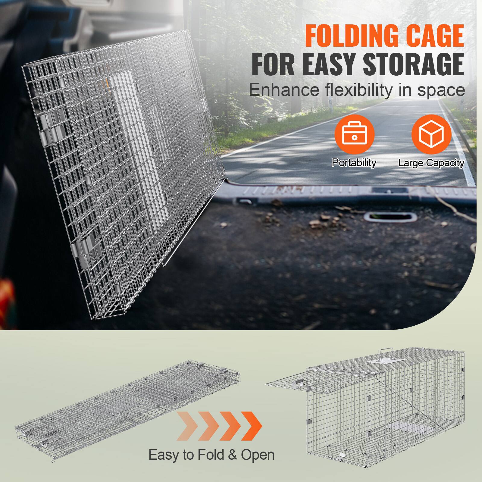 FOLDING CAGE FOR EASY STORAGE
Enhance flexibility in space
Portability
Large Capacity
Easy to Fold & Open