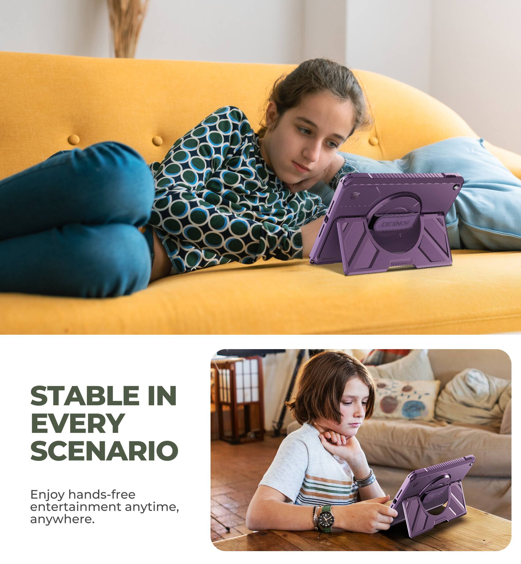 STABLE IN EVERY SCENARIO

Enjoy hands-free entertainment anytime, anywhere.