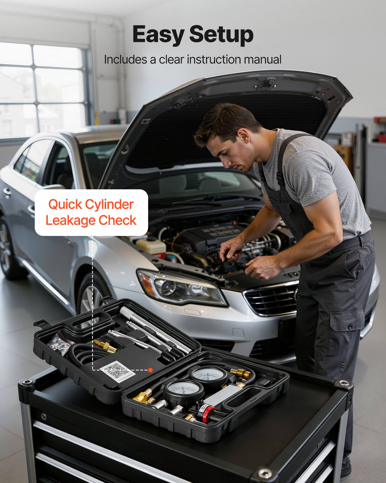 Easy Setup  
Includes a clear instruction manual  

Quick Cylinder Leakage Check