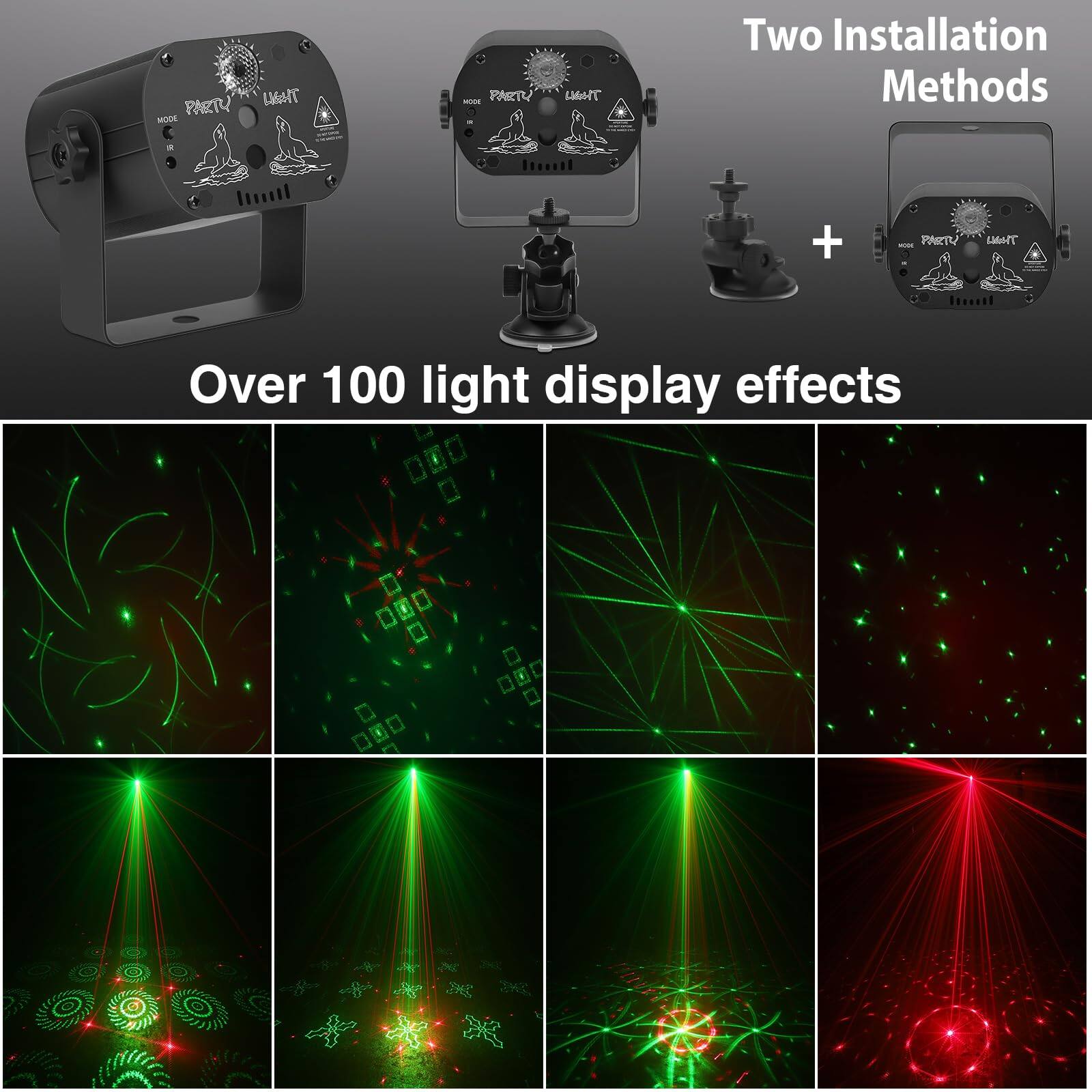 PARTY NODE LGHT -U PARTY LGHT

Two Installation Methods

Over 100 light display effects