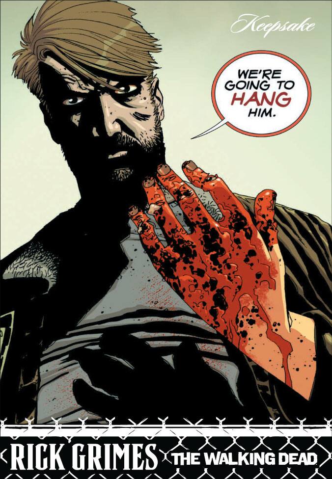 Keepesake

WE'RE GOING TO HANG HIM.

RICK GRIMES THE WALKING DEAD