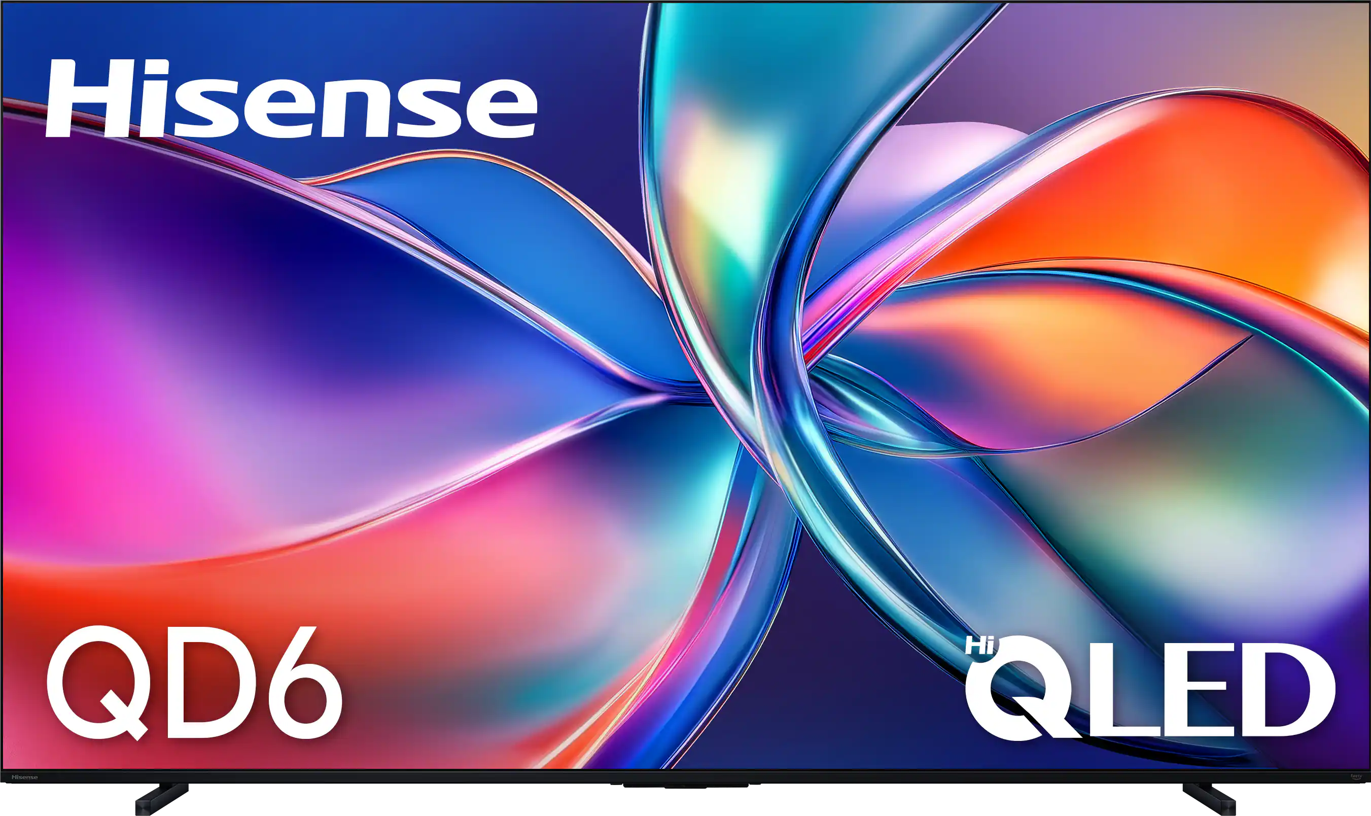 Hisense  
QD6  
Hi QLED