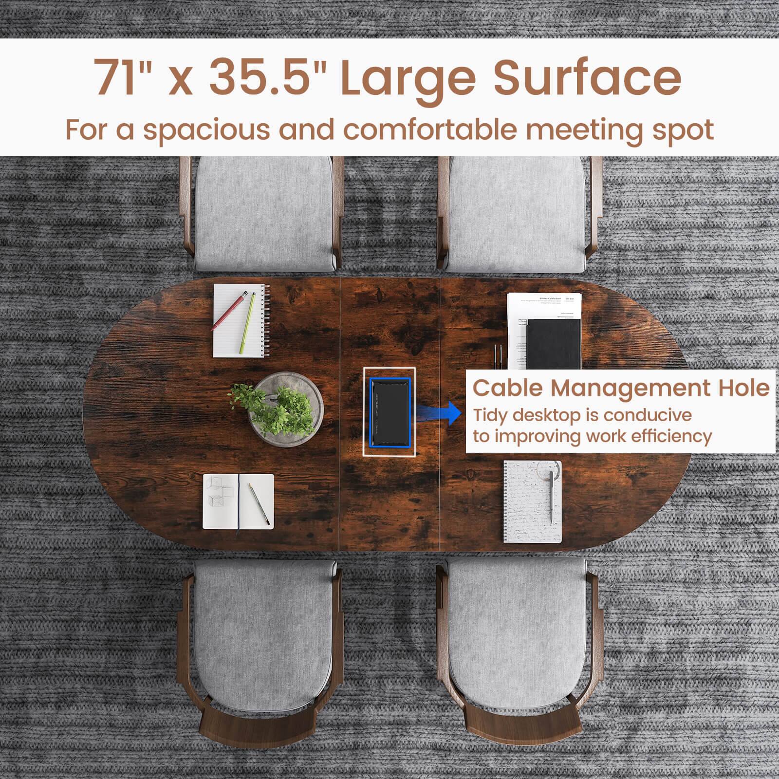 71" x 35.5" Large Surface  
For a spacious and comfortable meeting spot  

Cable Management Hole  
Tidy desktop is conducive to improving work efficiency