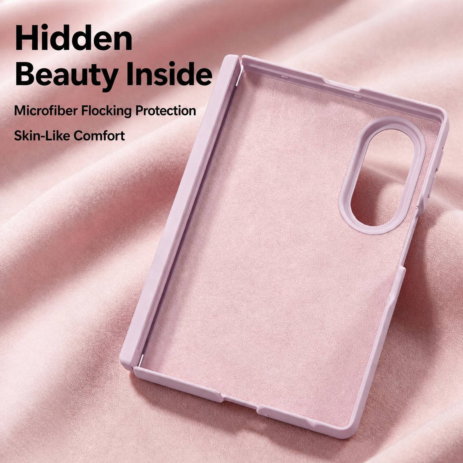 Hidden Beauty Inside  
Microfiber Flocking Protection  
Skin-Like Comfort