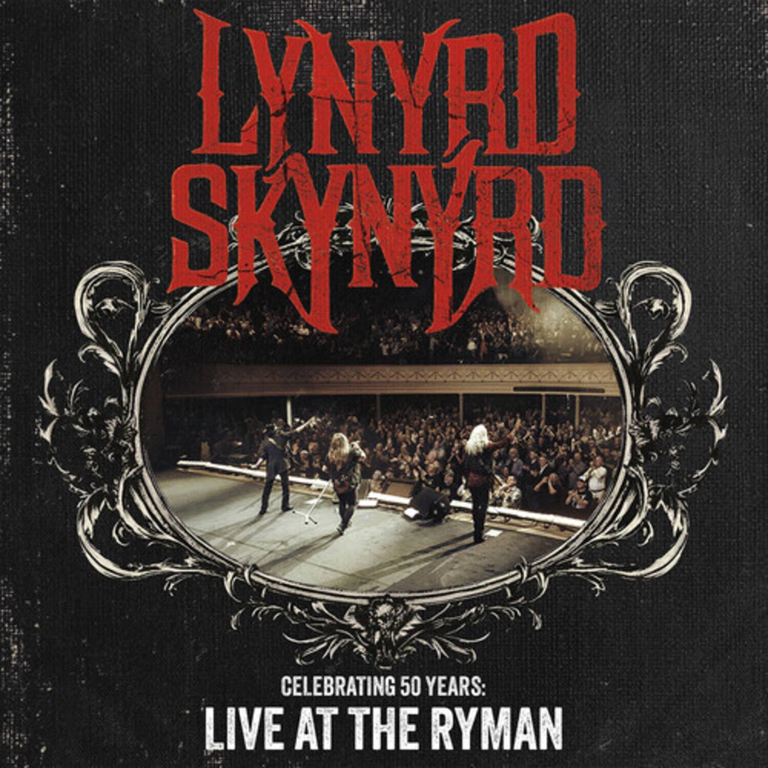 LYNYRD SKYNYRD

CELEBRATING 50 YEARS: LIVE AT THE RYMAN