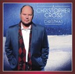 Front Standard. A Christopher Cross Christmas [CD].