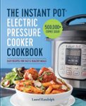Angle Zoom. Callisto Media - The Instant Pot Electric Pressure Cooker Cookbook: Easy Recipes for Fast & Healthy Meals - Multi.