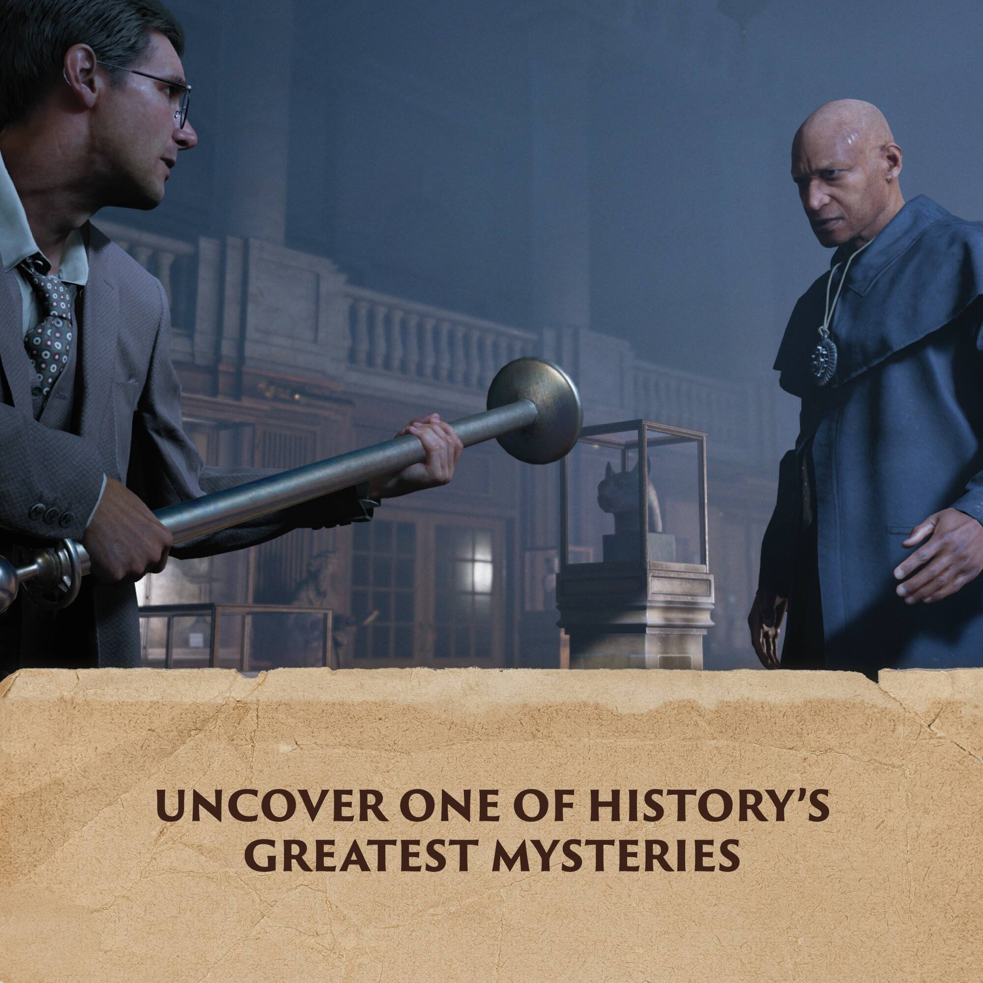 UNCOVER ONE OF HISTORY'S GREATEST MYSTERIES
