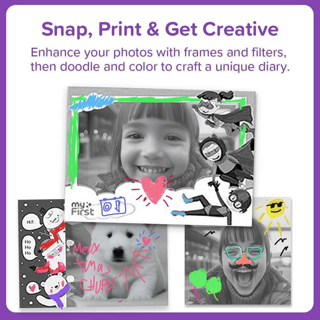 Snap, Print & Get Creative

Enhance your photos with frames and filters, then doodle and color to craft a unique diary.

my First Ho Ho Ho Melly tas CHURS