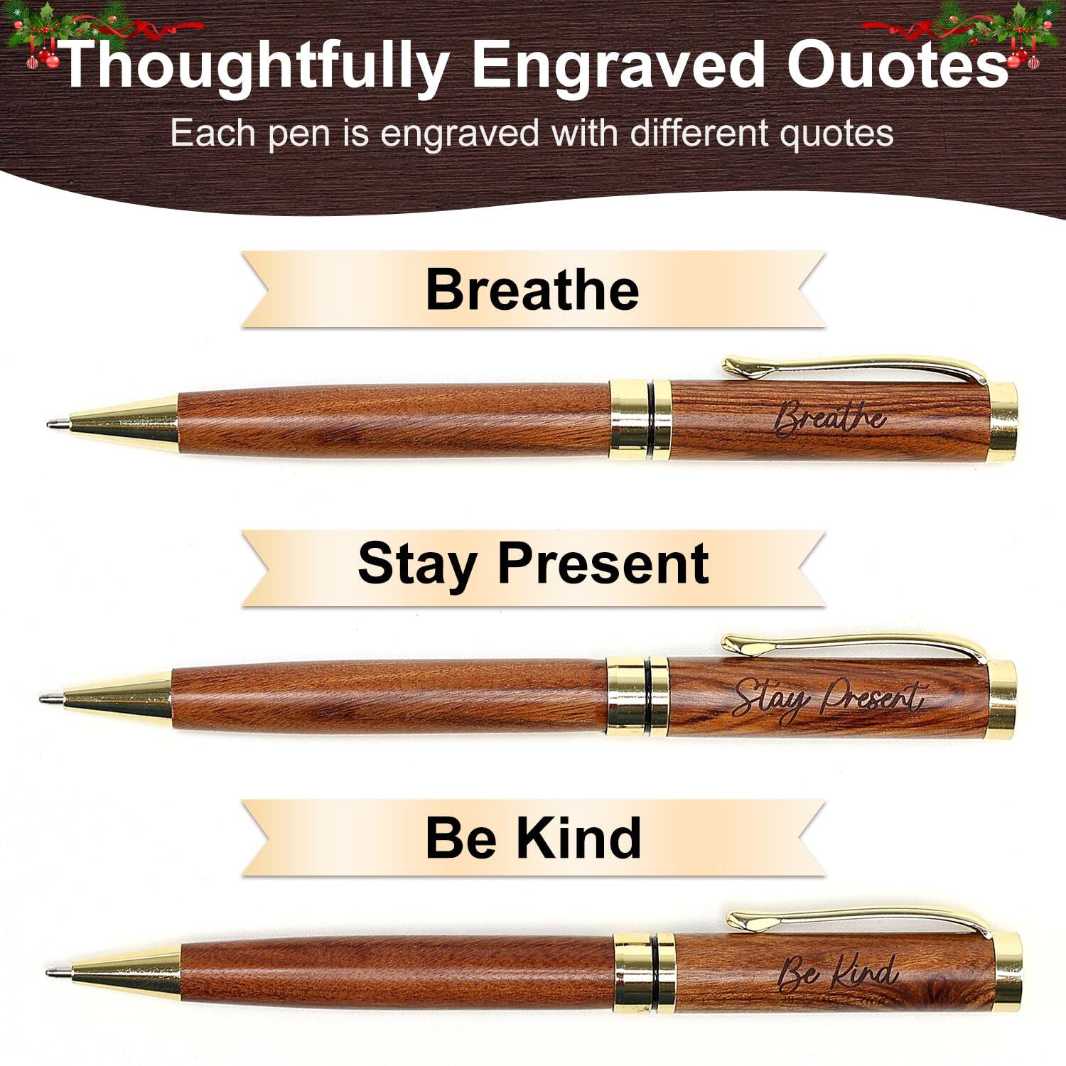 Thoughtfully Engraved Quotes  
Each pen is engraved with different quotes

Breathe

Stay Present

Be Kind