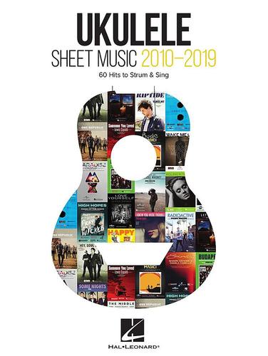 Hal Leonard - Ukulele Sheet Music 2010-2019
