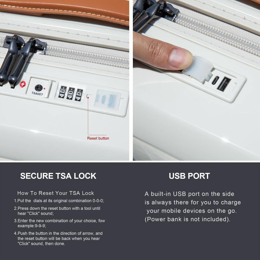 **SECURE TSA LOCK**

How To Reset Your TSA Lock  
1. Put the dials at its original combination 0-0-0;  
2. Press down the reset button with a tool until you hear "Click" sound;  
3. Enter the new combination of your choice, for example: 9-9-9;  
4. Push the button in the direction of the arrow, and the reset button will be back when you hear "Click" sound, then done.

**USB PORT**

A built-in USB port on the side is always there for you to charge your mobile devices on the go. (Power bank is not included).