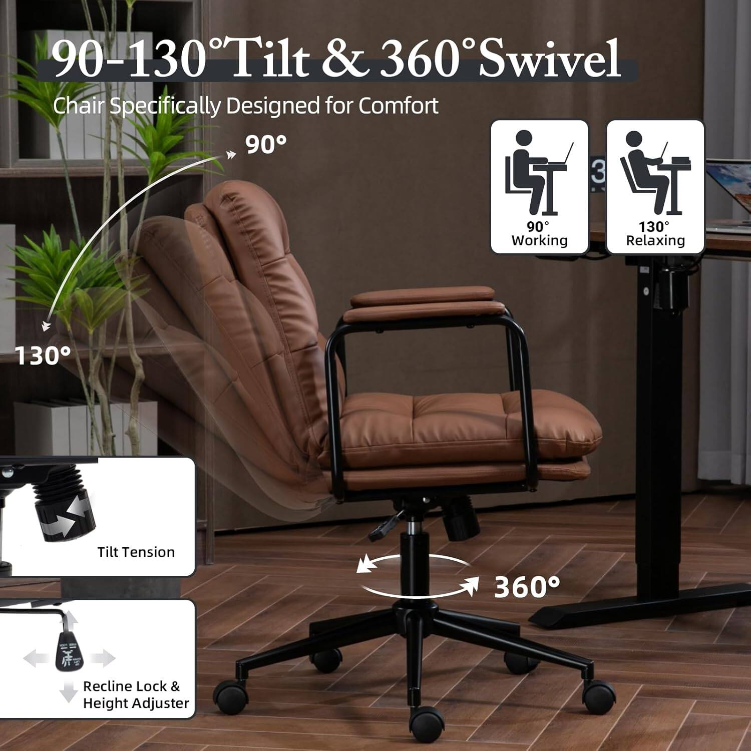 90-130° Tilt & 360° Swivel  
Chair Specifically Designed for Comfort  

90° Working  
130° Relaxing  

Tilt Tension  
Recline Lock & Height Adjuster