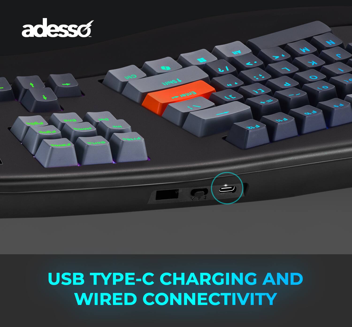 adesso Ctrl End DA PODn ES Ho Pa + tShift Enter I N 1 AIt M A & 7 K  I 7 \ : : O d   1 0 I -- - IC = + H 7 F1 F12 Bened BOrta J USB TYPE-C CHARGING AND WIRED CONNECTIVITY