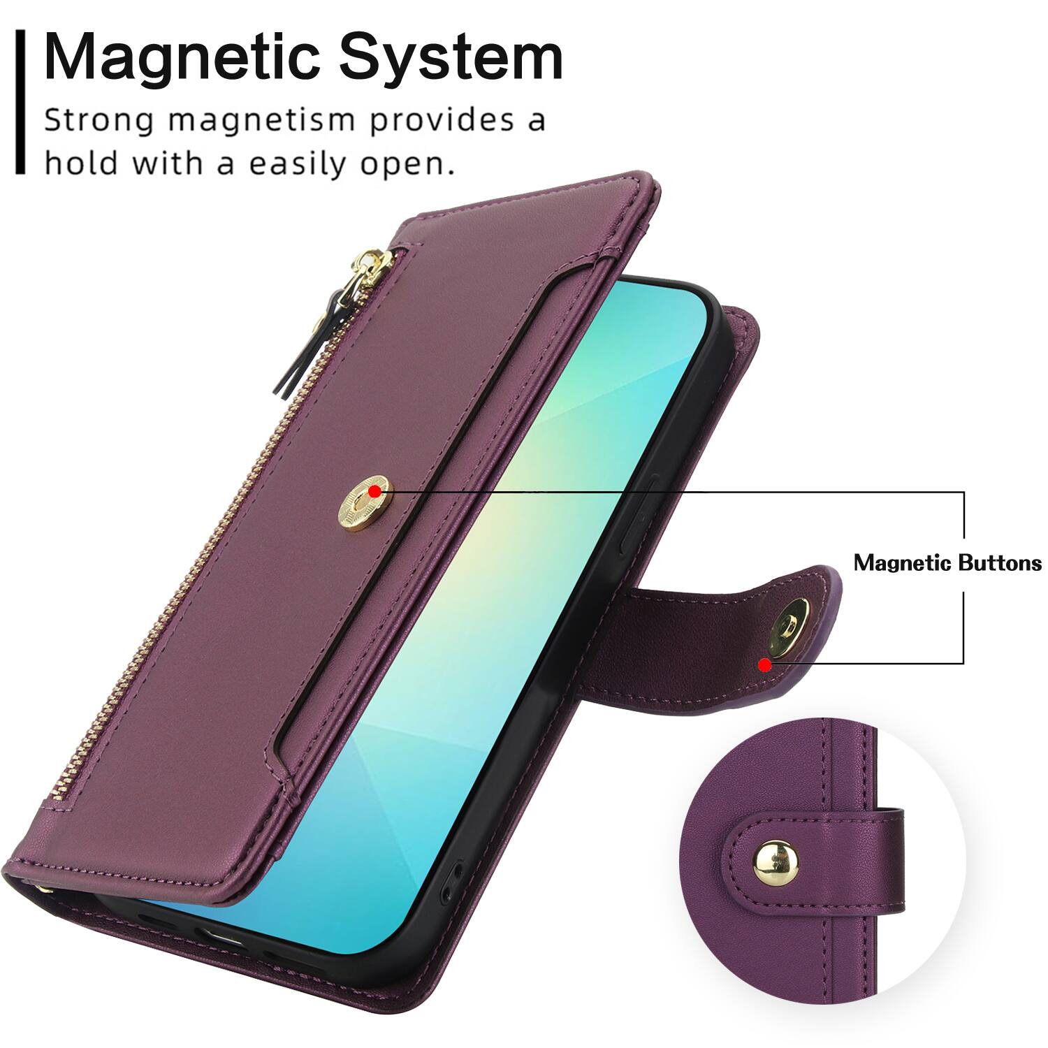 Magnetic System  
Strong magnetism provides a hold with a easily open.  
Magnetic Buttons