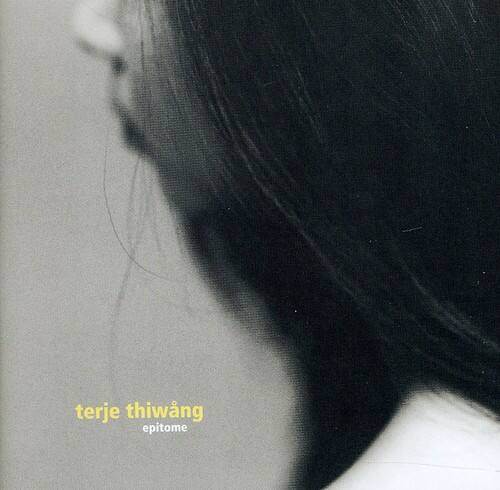 Terje Thiwang - Epitome  - COMPACT DISCS