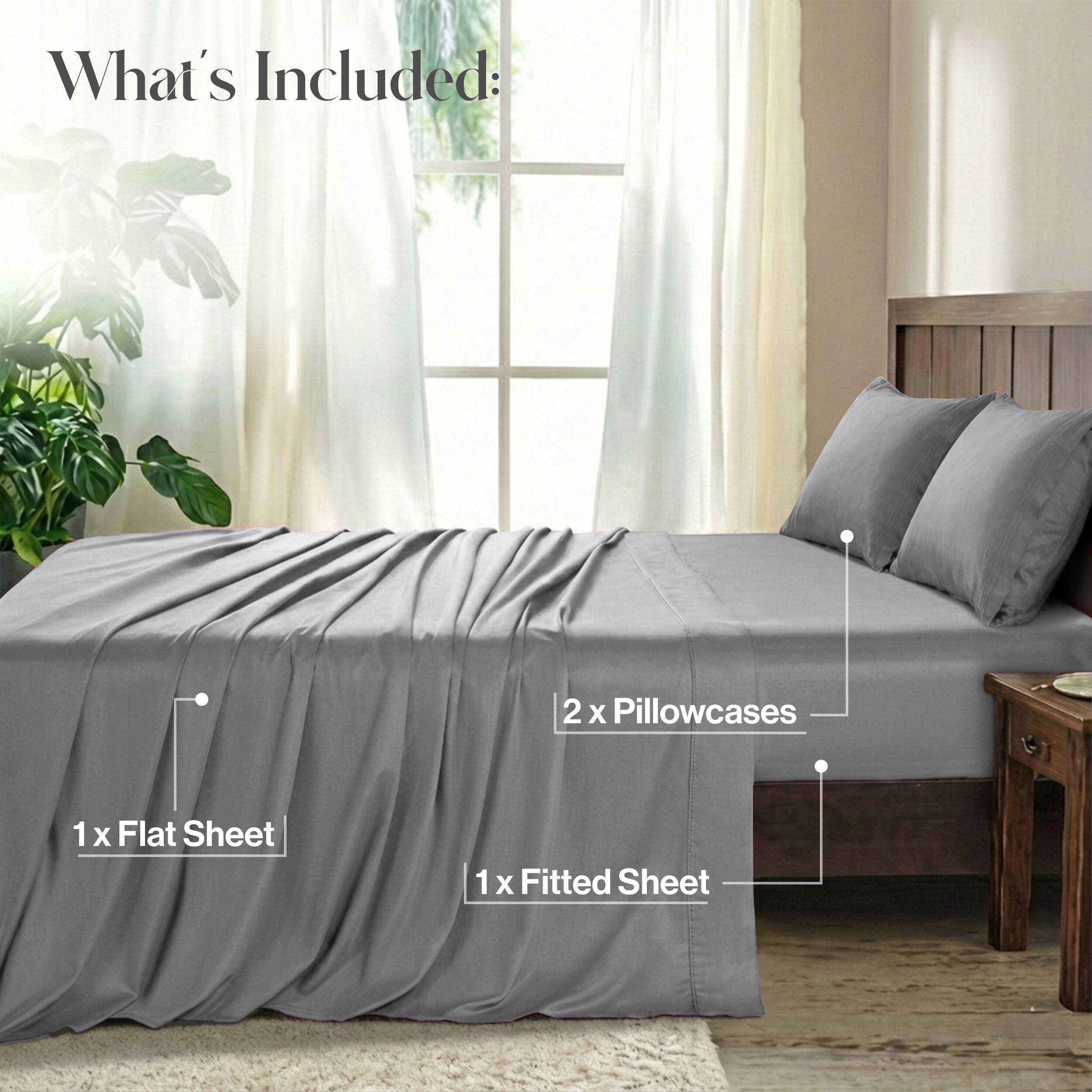 What's Included:  
2 x Pillowcases  
1 x Flat Sheet  
1 x Fitted Sheet