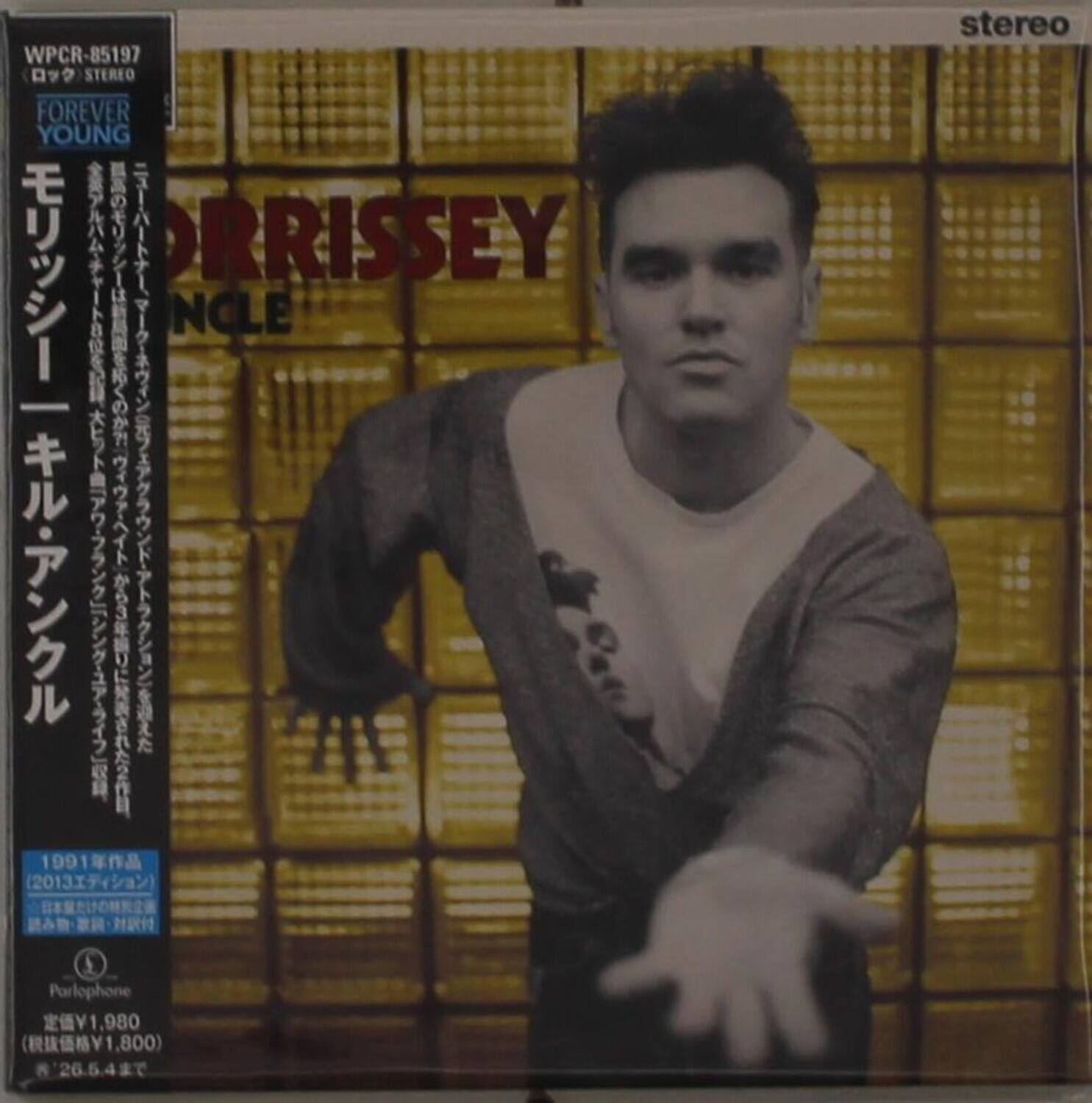 WPCR-85197  
STEREO  
FOREVER YOUNG  
ORRISSEY  
SINGLE  

1991 (2013)  
Parlophone  
¥1,980 (¥1,800)  
26.5.4 stereo