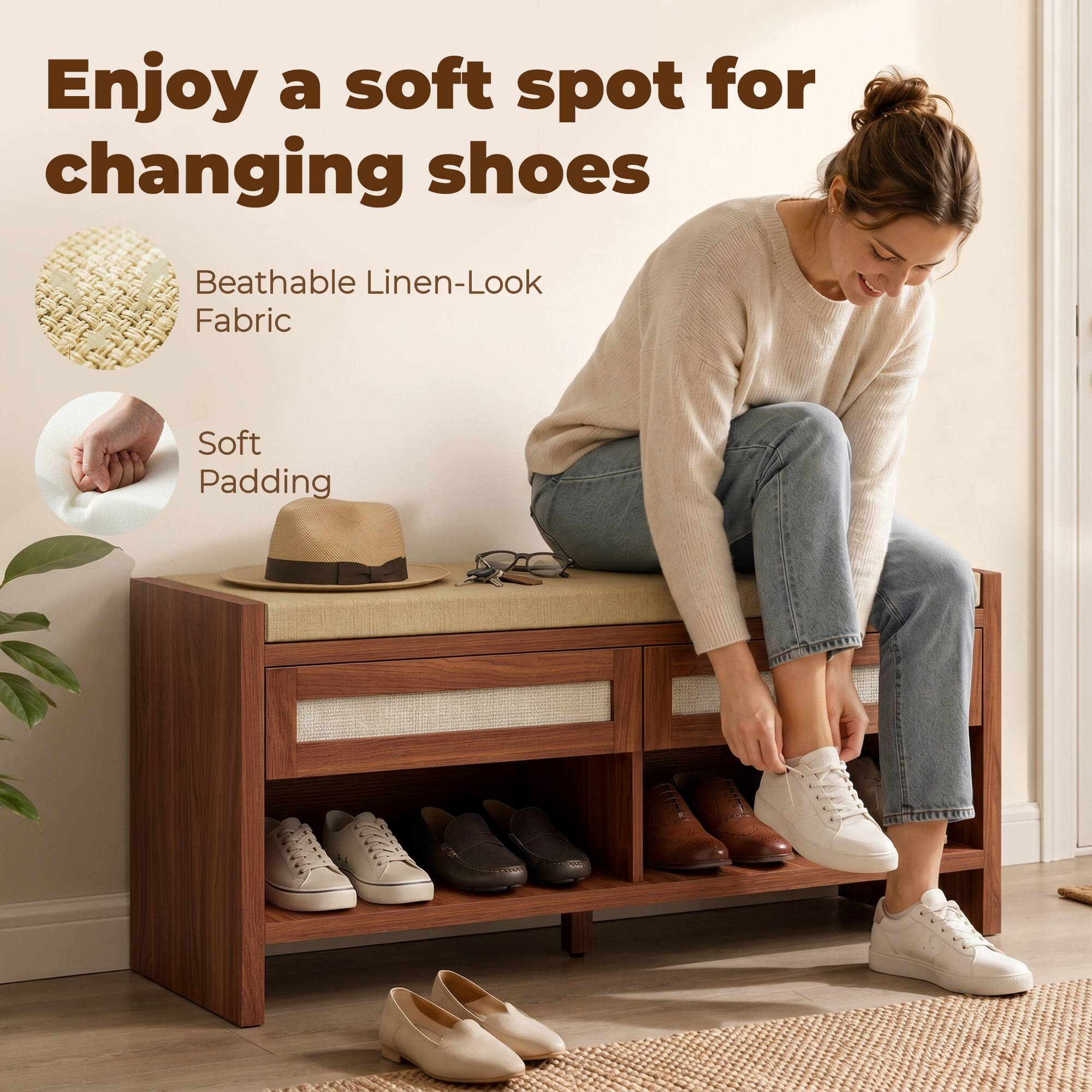 Enjoy a soft spot for changing shoes

Beathable Linen-Look Fabric

Soft Padding