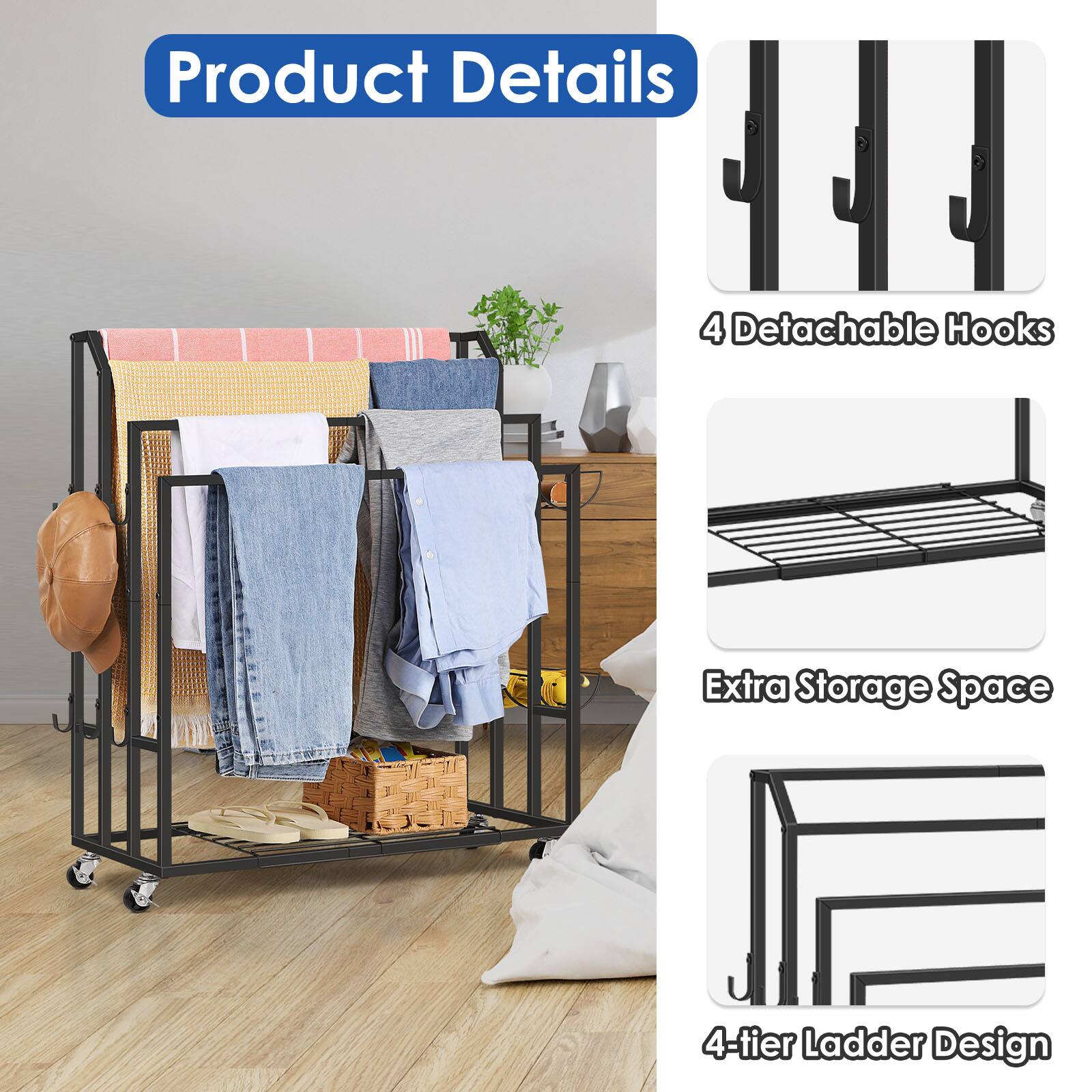 Product Details  
- 4 Detachable Hooks  
- Extra Storage Space  
- 4-tier Ladder Design