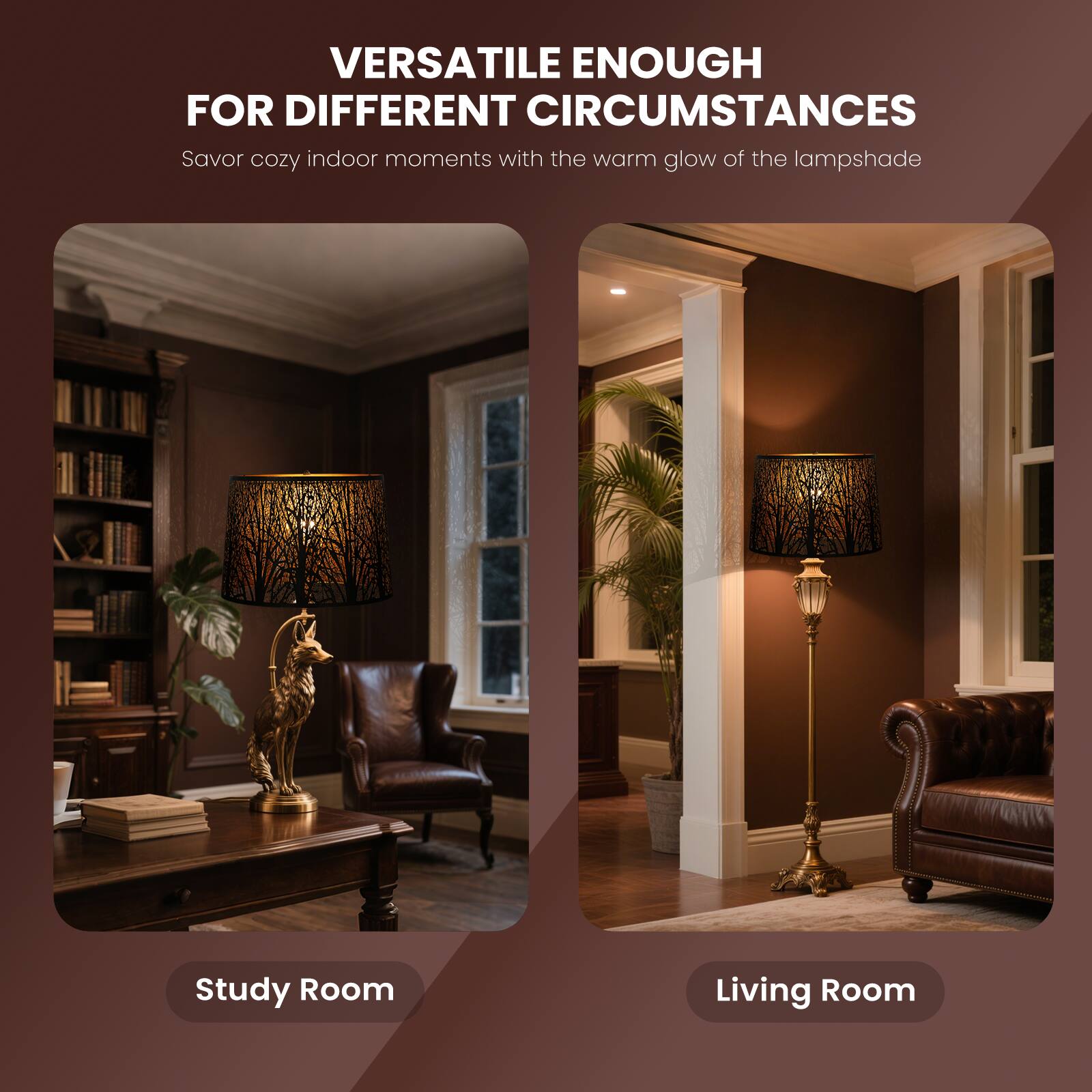 VERSATILE ENOUGH FOR DIFFERENT CIRCUMSTANCES

Savor cozy indoor moments with the warm glow of the lampshade

Study Room
Living Room