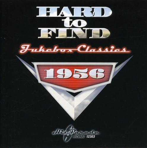 Various Artists - Hard To Find Jukebox Classics 1956   - COMPACT DISCS [CD] price history on PriceWatchPro