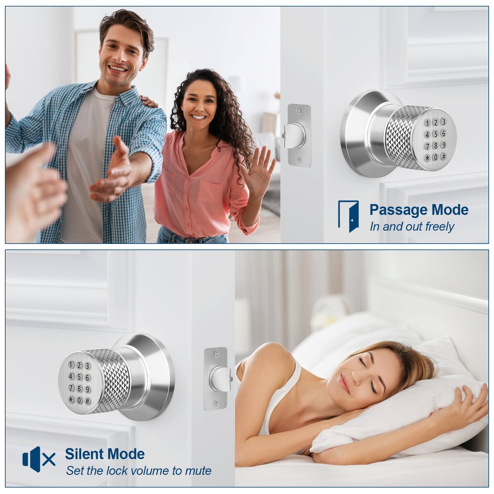 Passage Mode In and out freely
Silent Mode Set the lock volume to mute