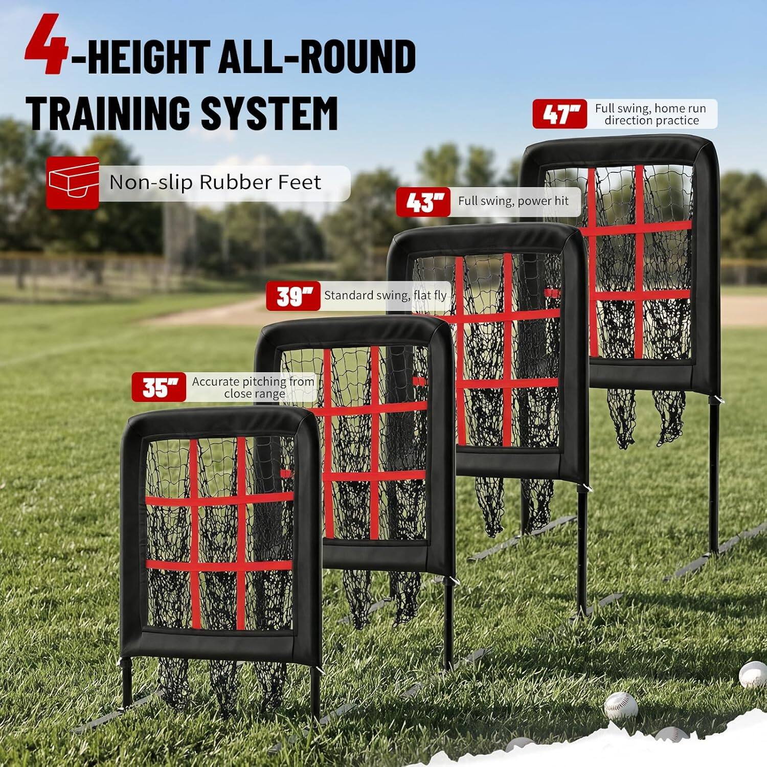 4-HEIGHT ALL-ROUND TRAINING SYSTEM

- Non-slip Rubber Feet
- 47" Full swing, home run direction practice
- 43" Full swing, power hit
- 39" Standard swing, flat fly
- 35" Accurate pitching from close range