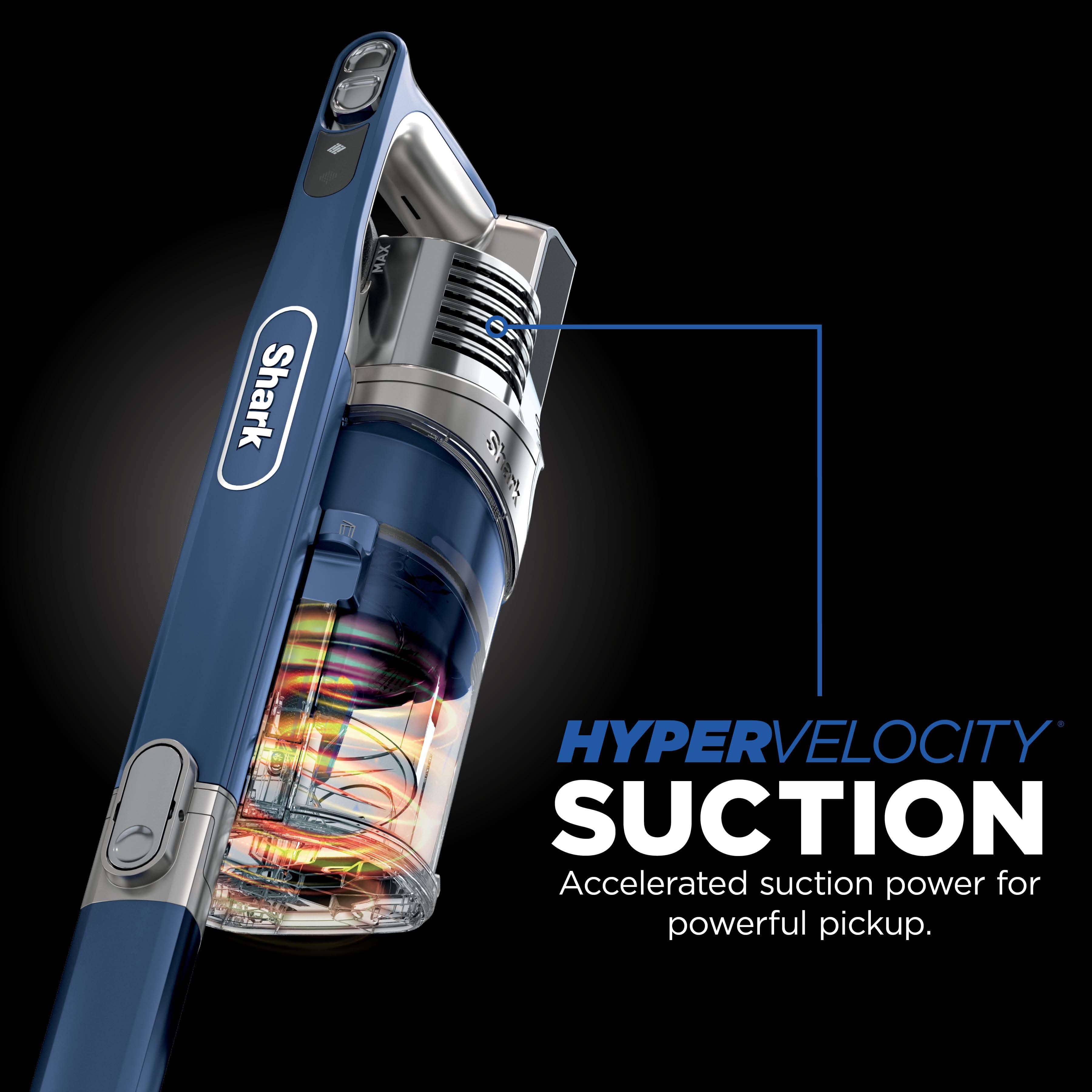 Shark MAX is a Hypervelocity Suction vacuum cleaner that provides accelerated suction power for powerful pickup.
